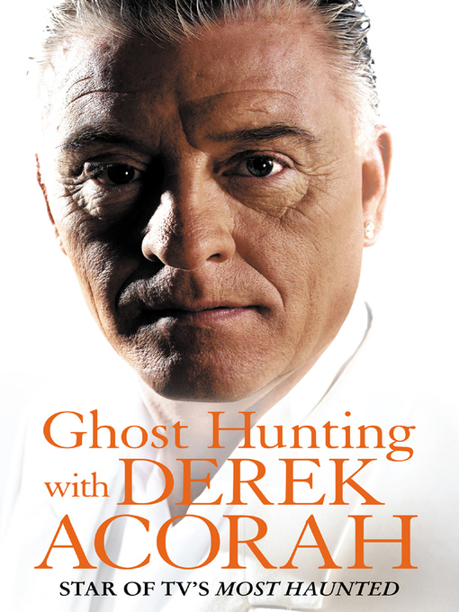 Title details for Ghost Hunting with Derek Acorah by Derek Acorah - Available